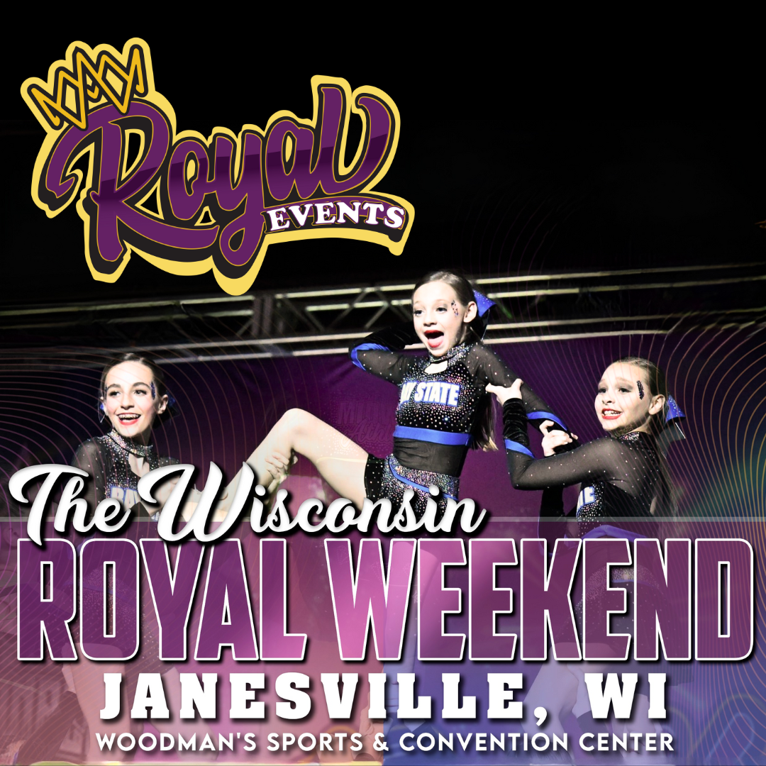 Royal Events - The Wisconsin Royal Weekend - Cheer and Dance Competition