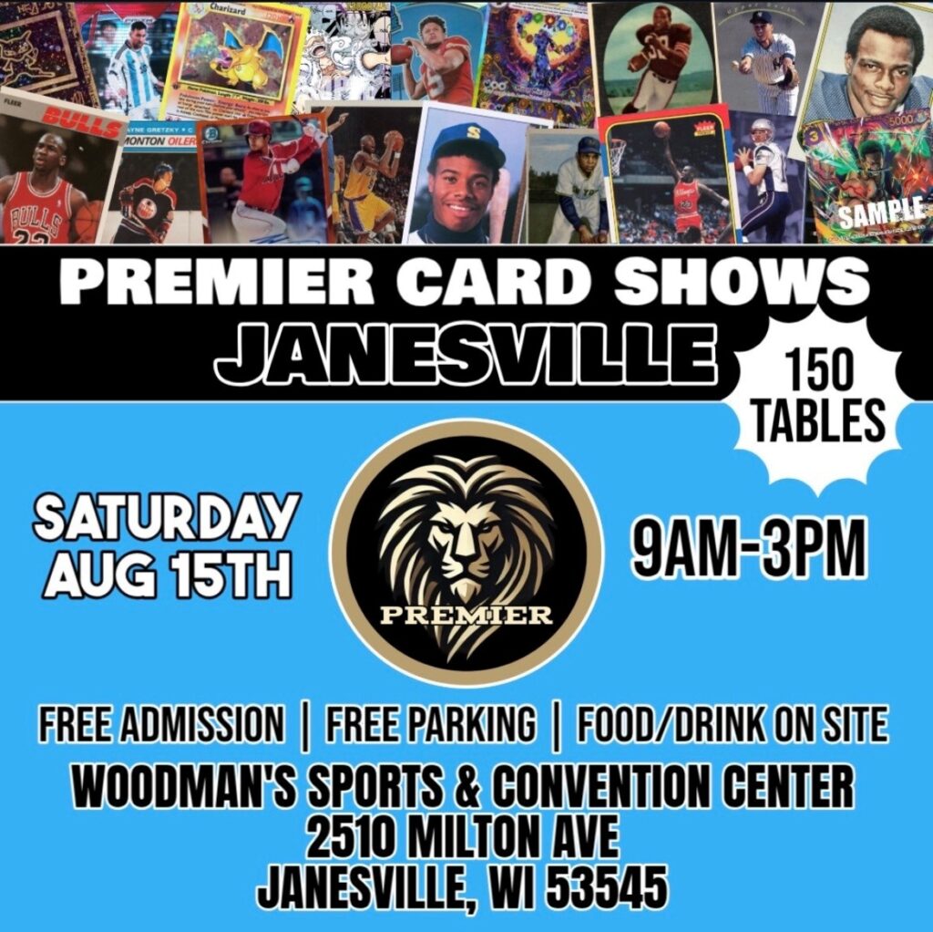 Premier Card Shows at the Woodman's Center Aug. 15, 2026